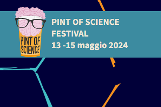 Pint of Science 2024: Bologna, 13-15 Maggio